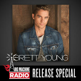 Album cover of Brett Young (Big Machine Radio Release Special)