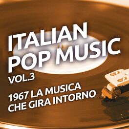 Album cover of 1967 La musica che gira intorno - Italian pop music, Vol. 3