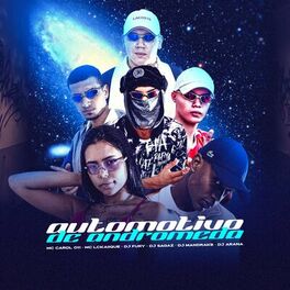 Album cover of AUTOMOTIVO DE ANDROMEDA (feat. MC LCKaiique, DJ Mandrake 100% Original, DJ Sagaz)