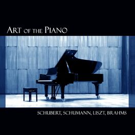 Album cover of Art of the Piano Vol. 2: Brahms, Liszt, Schumann, Schubert