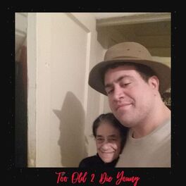 Album cover of Too Old 2 Die Young