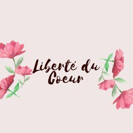 Album cover of Liberté du coeur