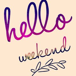 Album cover of Hello Weekend