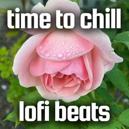 Album cover of time to chill lofi beats