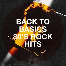 Album cover of Back to Basics 80's Rock Hits