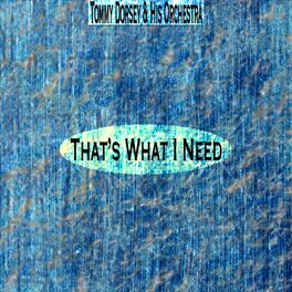 Album cover of That's What I Need (Remastered)