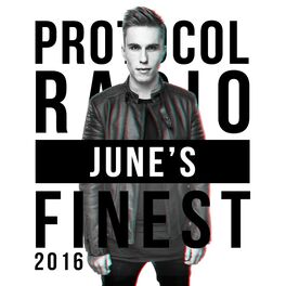 Album cover of Protocol Radio - June's Finest 2016