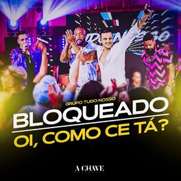 Album cover of Bloqueado / Oi, Como Ce Tá?
