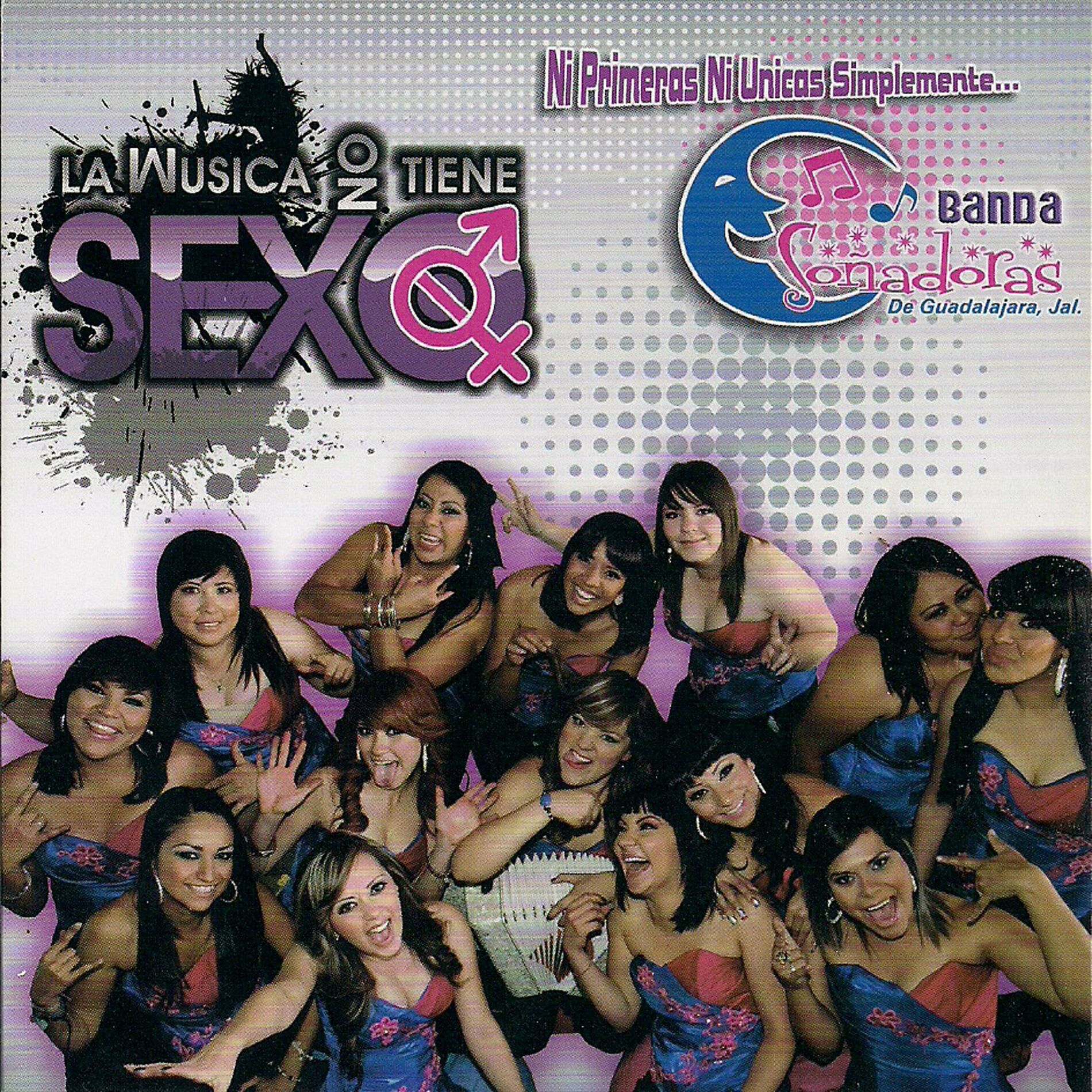 Banda Soñadoras de Guadalajara Jalisco - La Musica No Tiene Sexo: letras y  canciones | Escúchalas en Deezer