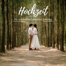 Album cover of Hochzeit - Die schönsten Songs zur Trauung