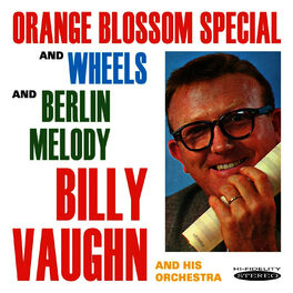 Album cover of Orange Blossom Special and Wheels / Berlin Melody