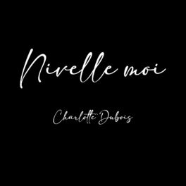 Album cover of Nivelle moi
