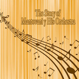 Album cover of The Story of… Mantovani & His Orchestra