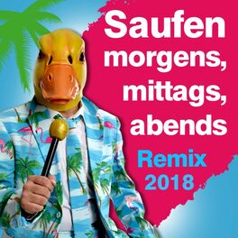 Album cover of Saufen morgens, mittags, abends (Remix 2018)