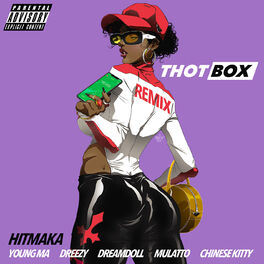 Album cover of Thot Box (Remix) [feat. Young MA, Dreezy, Latto, DreamDoll, Chinese Kitty]