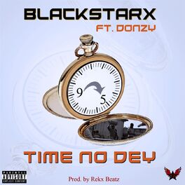 Album cover of Time No Dey