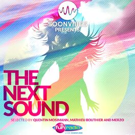 Album cover of The Next Sound - Soonvibes (Selection by Quentin Mosimann, Mathieu Bouthier & Merzo)
