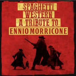 Album cover of Spaghetti Western (Tribute to Ennio Morricone)