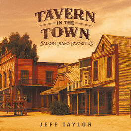 Album cover of Tavern In The Town: Saloon Piano Favorites
