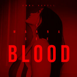 Album cover of I Wanna See Blood