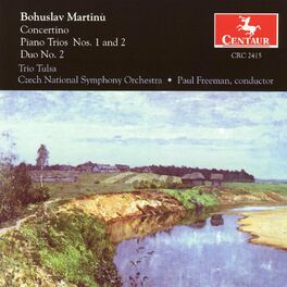 Album cover of Martinu, B.: Concertino for Piano Trio and String Orchestra / Piano Trios Nos. 1 and 2 / Duo No. 2 for Violin and Cello