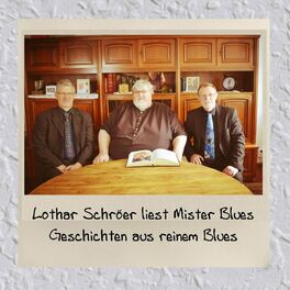 Album cover of Lothar Schröer liest Mister Blues: Geschichten aus reinem Blues