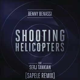 Album cover of Shooting Helicopters (feat. Serj Tankian) (Sapele Remix)