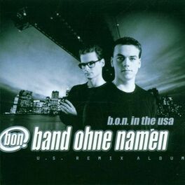 Album cover of B.O.N. In The USA (U.S. Remix Album)