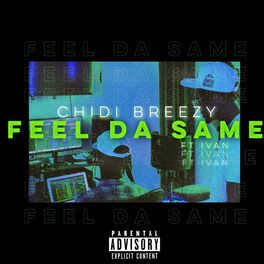 Album cover of Feel Da Same (feat. Ivan)