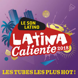 Album cover of Latina Caliente 2018 : Les tubes les plus hot !