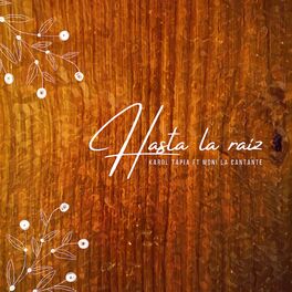 Album cover of Hasta la Raíz (Cover)