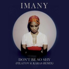 Album cover of Don't Be So Shy (Filatov & Karas remix) - Single