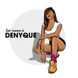 Album cover of Her Name Is Denyque