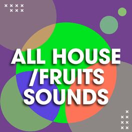 Album cover of All House/Fruits Sounds