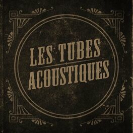 Album cover of Les Tubes Acoustiques