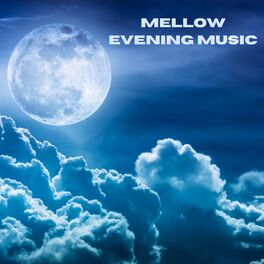 Album cover of Mellow Evening Music