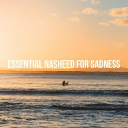 Album cover of Essential Nasheed For Sadness