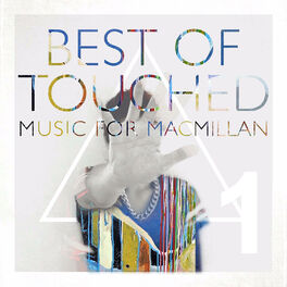 Album cover of Best of Touched Music for Macmillan, Pt. 1