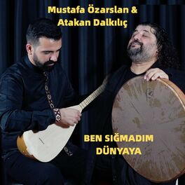 Album cover of Ben Sığmadım Dünyaya