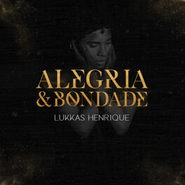 Album cover of Alegria & Bondade