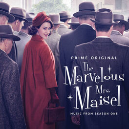 Album cover of The Marvelous Mrs. Maisel: Season 1 (Music From The Prime Original Series)