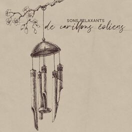 Album cover of Sons relaxants de carillons éoliens: Mélodies magiques pour spa, hypnose, relaxation et méditation