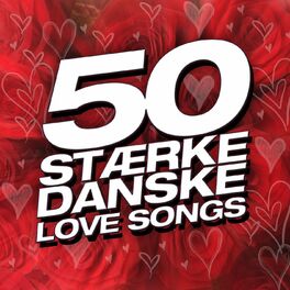 Album cover of 50 Stærke Danske Love Songs