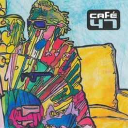 Album cover of Café 47