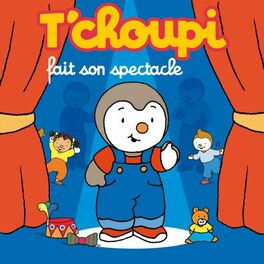 Album cover of T'choupi fait son spectacle