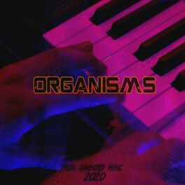 Album cover of Organisms