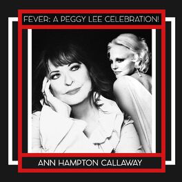 Album cover of Fever: a Peggy Lee Celebration!