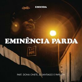 Album cover of Eminência Parda (feat. Dona Onete, Jé Santiago & Papillon)