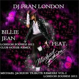 Album cover of Billie Jean (London Sounds 2012 MJ Tribute Club House Remix)