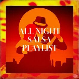 Album cover of All Night Salsa Playlist